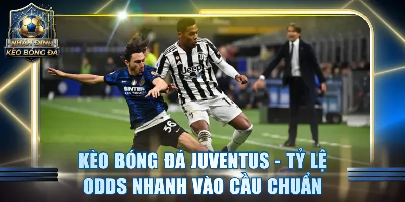 Kèo Bóng Đá Juventus