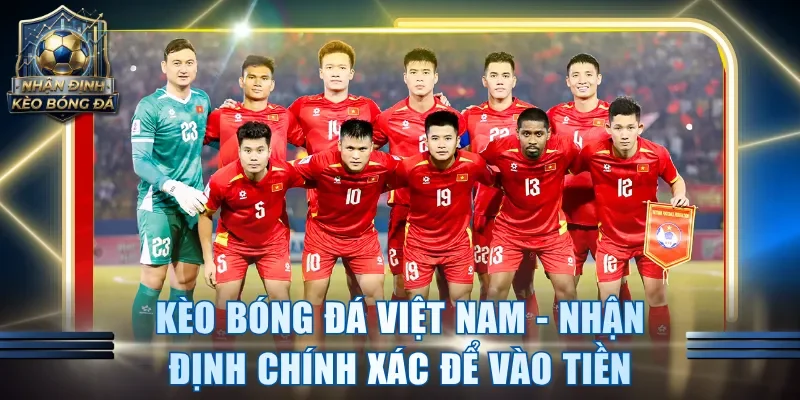 Kèo Bóng Đá Việt Nam